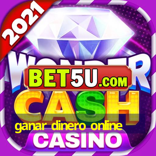 ganar dinero online